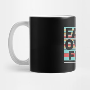 Faith over fear, quote Mug